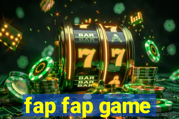 fap fap game